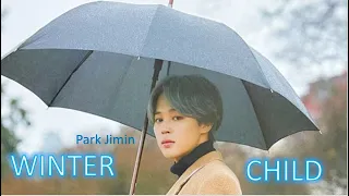 Download Winter Child - Park Jimin 'FMV' {Birthday Special - Late ):} MP3