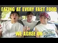 Eating at every fast food place we agree on