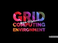 Module-3 Lecture-1 Grid Computing Environment