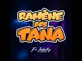 Ramène des tana