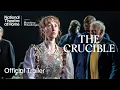 The Crucible by Arthur Miller Trailer National Theatre at Home
