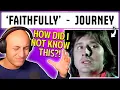 Lagu First time hearing JOURNEY - 'FAITHFULLY'! | reaction \u0026 analysis classical musician)