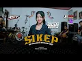 Lagu SIKEP ( Ndarboy Genk ) - RISMA ANISA FT KST MUSIC 