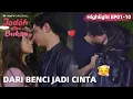 Download Lagu WeTV Original Jodoh atau Bukan | Highlight EP01-10 Awalnya Benci Tapi Pelan-pelan Mulai Suka?