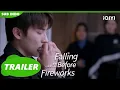 Download Lagu Falling Before Fireworks【Trailer】| iQIYI Indonesia
