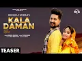 Lagu Kala Daman (Teaser) | Renuka Panwar | Kay D | Releasing on 27 January | White Hill Dhaakad