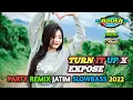 Download Lagu DJ PALING MANTUL 2022 ‼️Turn It Up X Expose Party Remix Jatim SlowBass