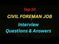 Civil Foreman Interview Questions Sample Answers Top 10 Site Foreman Role Explained