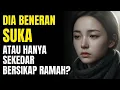 Lagu Dia Cuma Ramah atau Sebenarnya Suka ? Ini Tanda yang Paling Jujur