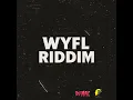 WYFL Riddim - DJ MAC & CrashDummy