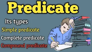 What is a predicate Predicate Types of predicate Simple predicate Complete predicate