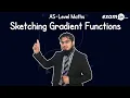 Sketching Gradient Functions AS-Level Maths