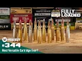 Ep 344 Most Versatile Cartridge Ever