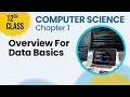 12th Class Computer Science Chapter 1 - ICS Computer Science Ch 1