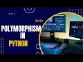 30 Polymorphism in Object Oriented Programming Python