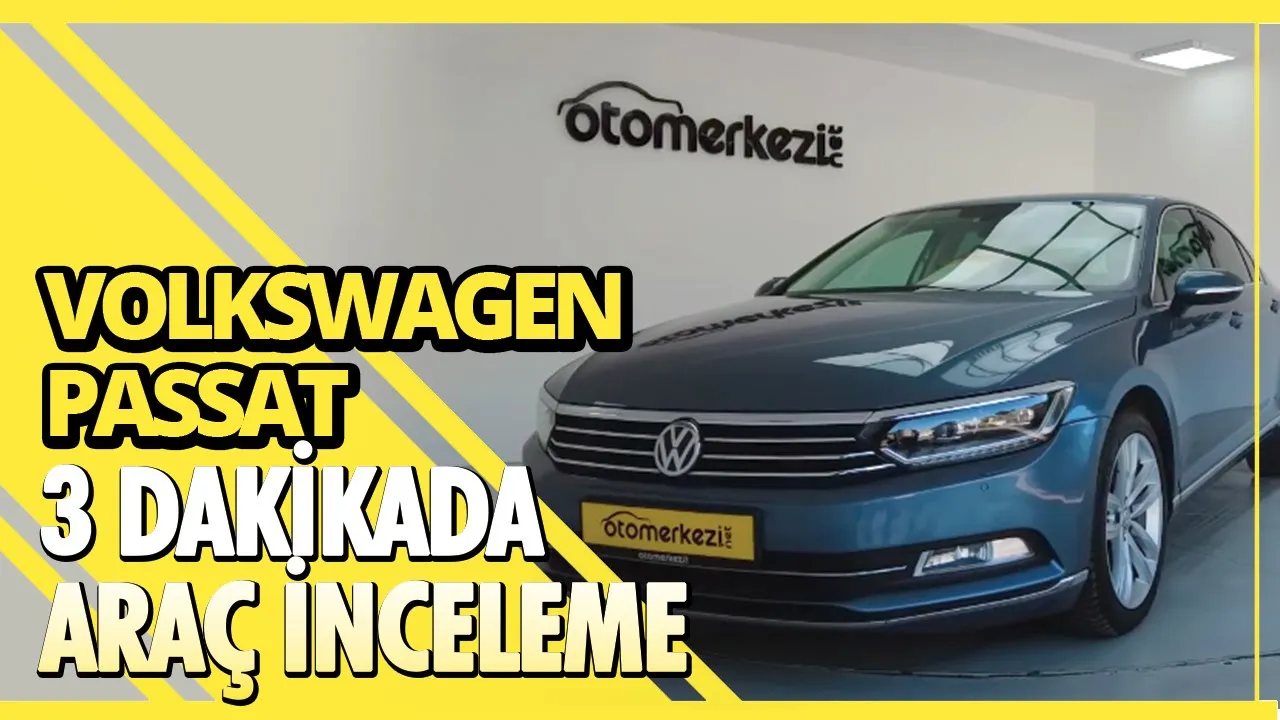 Volkswagen Passat — 3 Dakikada Araç İnceleme