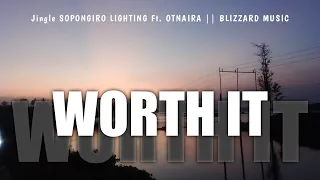 Download SOPONGIRO WORTH IT | OTNERA REMIX ft SOPONGIRO LIGHTING MP3