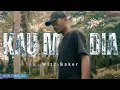 Wizz Baker - Kau Mau Dia || Lirik Lagu
