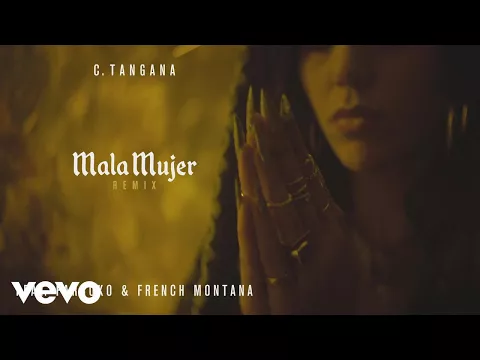 Download MP3 C. Tangana - Mala Mujer (Remix) ft. Farruko, French Montana (Audio)