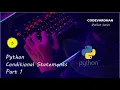 Python Conditonal Statement Part-1 Python Series CodeVardhan rajvardhan1001