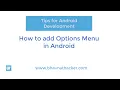 How to add Options Menu in Android Android Development Tutorial