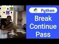 Python Tutorial For Beginners - 25 Break Continue And Pass In Python