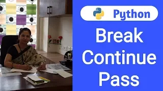 Python Tutorial For Beginners - 25 Break Continue And Pass In Python