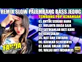 REMIX SLOW PALEMBANG BASS JEDUG || TEMBANG POP KENANGAN || UNTUK SEBUAH NAMA - MULANYA BIASA SAJA
