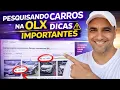 PESQUISANDO CARROS NA OLX DICAS INFALIVEIS