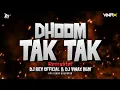 Download Lagu DHOOM TAK TAK | DJ REV OFFICIAL \u0026 DJ VINAX BGM |