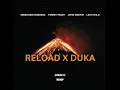 Reload X Duka (Dinaco Mashup)
