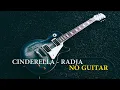 NO GUITAR CINDERELLA - RADJA (COVER)