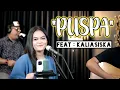 Download Lagu 3PEMUDA BERBAHAYA FEAT KALIA SISKA | PUSPA - SETIA BAND COVER