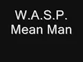 W.A.S.P. -  Mean Man with lyrics