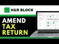 How to Amend a Tax Return H R Block 2025 FULL GUIDE