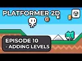 Making a 2D Platformer In Unity 6 - Episode 10 Adding Levels
