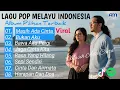 Kumpulan Lagu Pop Indonesia Terbaru 2025 | Lagu Melayu Terpopuler🎵Masih Ada Cinta🎵💌 | Lagu Santai ☕🎧