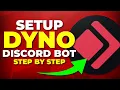 How to Add and Setup Dyno Bot in Discord Server Step by Step Tutorial