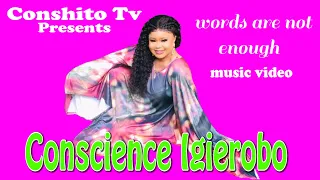 conscience igierobo words are not enough official video 