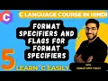 05 - Format Specifiers and Flags For Format Specifiers in C Hindi