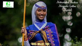 Mahammad Sheeka Magaala Qalloo Lyrics Oromo Music 2023 