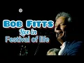 BOB FITTS LIIVE AT FESTIVAL OF LIFE UK 2024