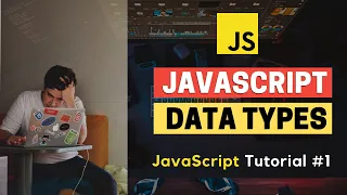 Variable and Data Types Javascript Complete Tutorial