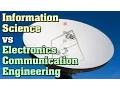 Information Science vs Electronics Communication Engineering