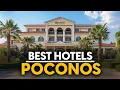 Best Hotels In Poconos Usa - Top 5 Picks For Any Budget