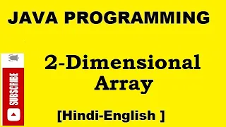 2 Dimensional Array in Java Hindi Two-dimensional array in Java 2D Array in Java Hindi