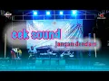 Download Lagu CEK SOUND JANGAN DENDAM II PRANA MUSIC