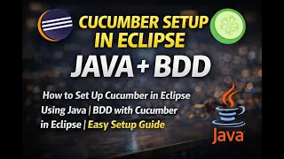 How to Set Up Cucumber in Eclipse Using Java BDD with Cucumber in Eclipse Easy Setup Guide