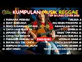 Lagu Reggae Viral Indonesia 2025 🎧🔥 Full Album Terbaru — Bikin Santai Tapi Nagih!