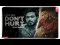 Don't Hurt Karan Aujla Ft  Khan Bhaini Rupan Bal Latest Punjabi Song 2021 Full Video HM Music